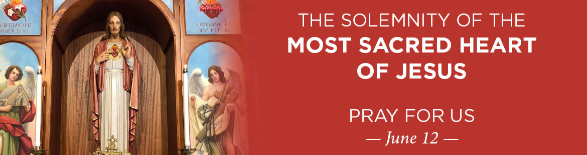 Solemnity of the Most Sacred Heart of Jesus 